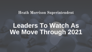 Heath Morrison Superintendent 2021 Leaders