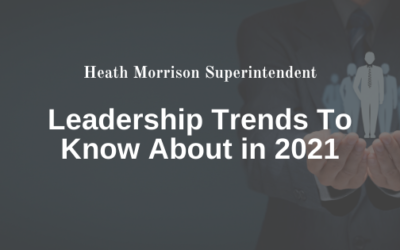 Leadership Trends To Know About in 2021