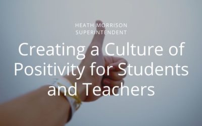 Creating a Culture of Positivity for Students and Teachers