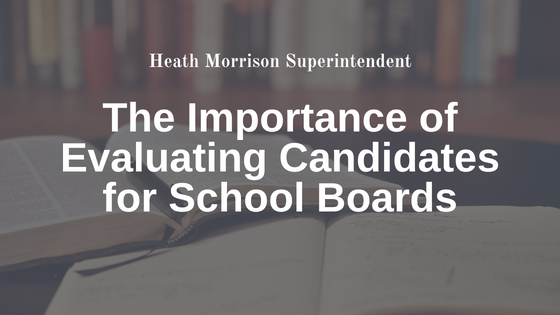 The Importance of Evaluating Candidates for School Boards